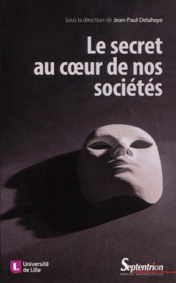 Bertrand.pt - Le Secret Au Coeur De Nos Sociétés ; Technique, Éthique, Politique