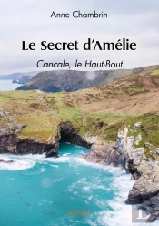 Le Secret D'Amélie : Cancale, Le Haut-Bout
