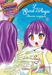 Le Secret D'Angie Tome 1 : Pouvoirs Magiques