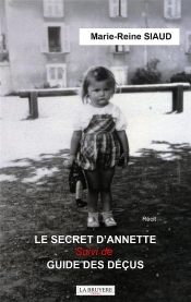 Le Secret D'Annette ; Le Guide Des Déçus