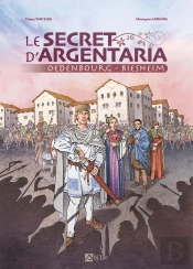 Le Secret D'Argentaria : Oedenbourg - Biesheim