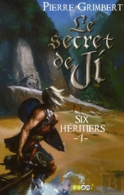 Le Secret De Ji - 1 - Six Heritiers