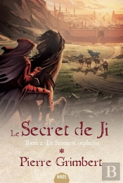 Le Secret De Ji Tome 2 : Le Serment Orphelin
