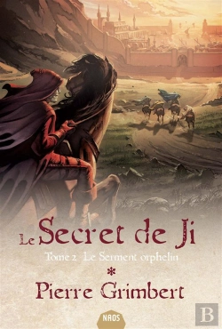 Bertrand.pt - Le Secret De Ji Tome 2 : Le Serment Orphelin