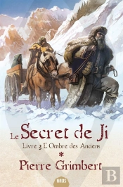 Le Secret De Ji Tome 3 : L'Ombre Des Anciens