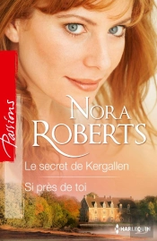 Le Secret De Kergallen - Si Pres De Toi