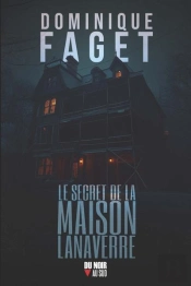Le Secret De La Maison Lanaverre