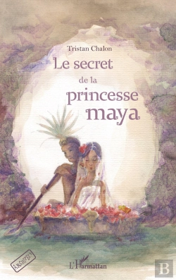 Bertrand.pt - Le Secret De La Princesse Maya
