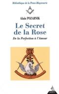 Le Secret De La Rose ; De La Perfection À L'Amour