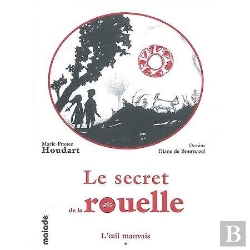 Bertrand.pt - Le Secret De La Rouelle, Tome 1 ; L'Oeil Mauvais