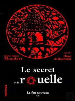 Bertrand.pt - Le Secret De La Rouelle, Tome 2 ; Le Feu Nouveau