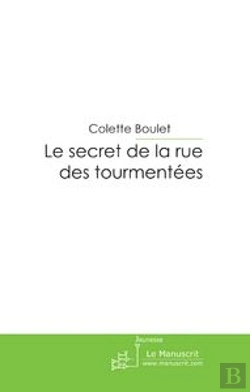 Bertrand.pt - Le Secret De La Rue Des Tourmentées