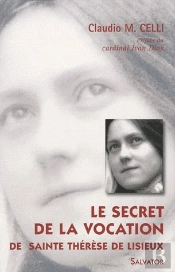 Le Secret De La Vocation De Thérèse De Lisieux