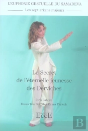 Le Secret De L'Éternelle Jeunesse Des Derviches