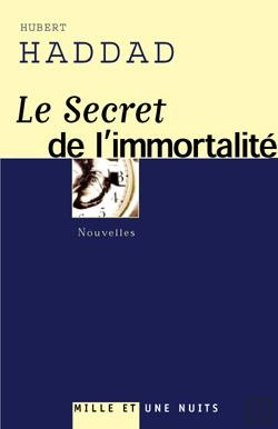 Bertrand.pt - Le Secret De L'Mmortalité ; Édition 2003 (Édition 2003)