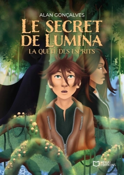 Bertrand.pt - Le Secret De Lumina Tome 1 : La Quête Des Esprits