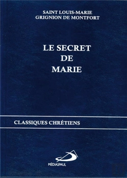 Bertrand.pt - Le Secret De Marie ; Classiques Chrétiens