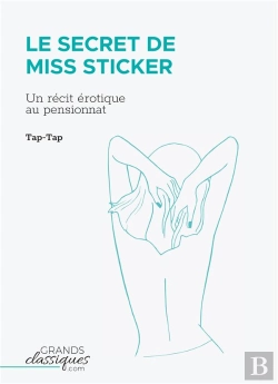 Bertrand.pt - Le Secret De Miss Sticker : Un Récit Érotique Au Pensionnat