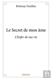 Le Secret De Mon Ame - L'Enfer De Ma Vie