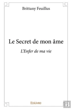 Bertrand.pt - Le Secret De Mon Ame - L'Enfer De Ma Vie