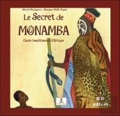 Le Secret De Monamba ; Conte Traditionnel D'Afrique
