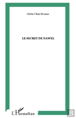 Bertrand.pt - Le Secret De Nawel ; Algerie