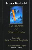 Le Secret De Shambhala ; A La Quete De La Onzieme Prophetie