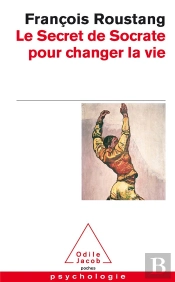 Le Secret De Socrate Pour Changer La Vie