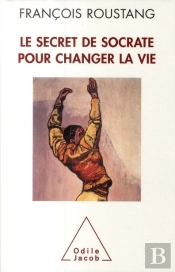 Le Secret De Socrate Pour Changer La Vie