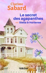 Le Secret Des Agapanthes 2 Stella & Hortense