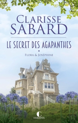 Bertrand.pt - Le Secret Des Agapanthes Tome 1 : Flora & Joséphine