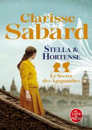 Le Secret Des Agapanthes Tome 2 : Stella Et Hortense