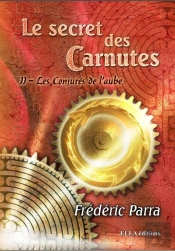 Le Secret Des Carnutes T.2 ; Les Conjurés De L'Aube