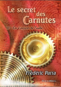 Bertrand.pt - Le Secret Des Carnutes T.2 ; Les Conjurés De L'Aube