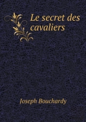 Le Secret Des Cavaliers