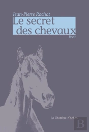 Le Secret Des Chevaux