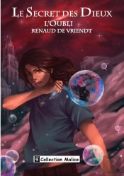 Le Secret Des Dieux ; L'Oubli