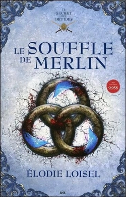Bertrand.pt - Le Secret Des Druides T.3 ; Le Souffle De Merlin