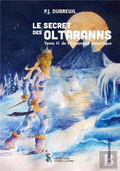 Le Secret Des Oltaranns T.2 ; De L'Expansion Galactique