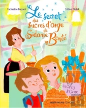 Le Secret Des Sucres D'Orge De Sidonie Bonté