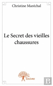 Le Secret Des Vieilles Chaussures