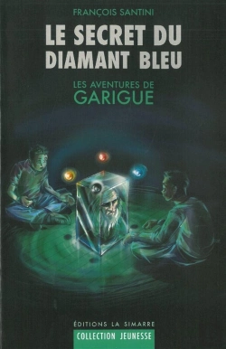 Bertrand.pt - Le Secret Du Diamant Bleu : Les Aventures De Garigue 1
