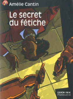 Bertrand.pt - Le Secret Du Fetiche