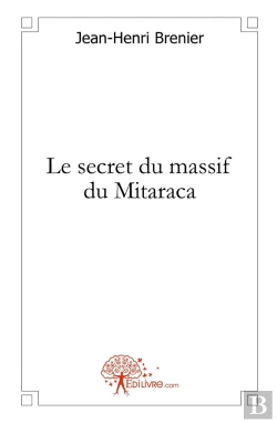 Bertrand.pt - Le Secret Du Massif Du Mitaraca