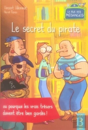 Le Secret Du Pirate Ou Pourquoi Les Vrais Tresors Doivent Etre Bien Gardes