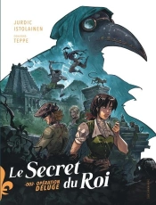 Le Secret Du Roi Tome 2 : Opération Déluge
