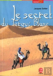 Le Secret Du Targui Blanc
