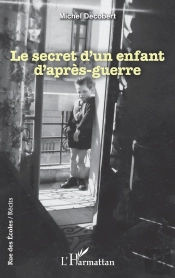 Le Secret D'Un Enfant D'Après-Guerre