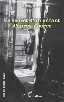 Bertrand.pt - Le Secret D'Un Enfant D'Après-Guerre