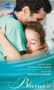 Le Secret D'Un Patient - Cette Nuit Inoubliable